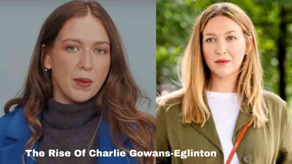 The Rise of Charlie Gowans-Eglinton