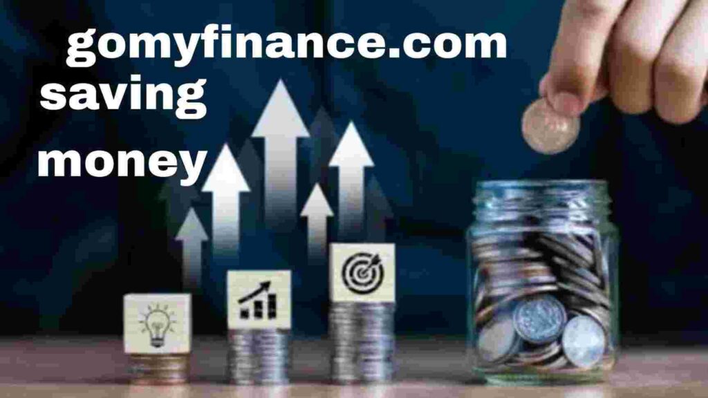 gomyfinance.com saving money