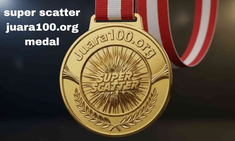 super scatter juara100.org medal